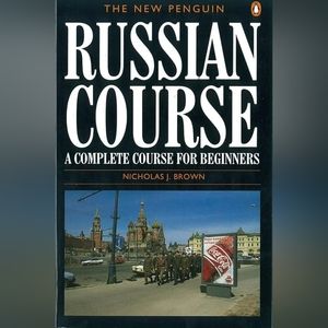 Nicholas J. BrownThe New Penguin Russian Course: A Complete Course for Beginner